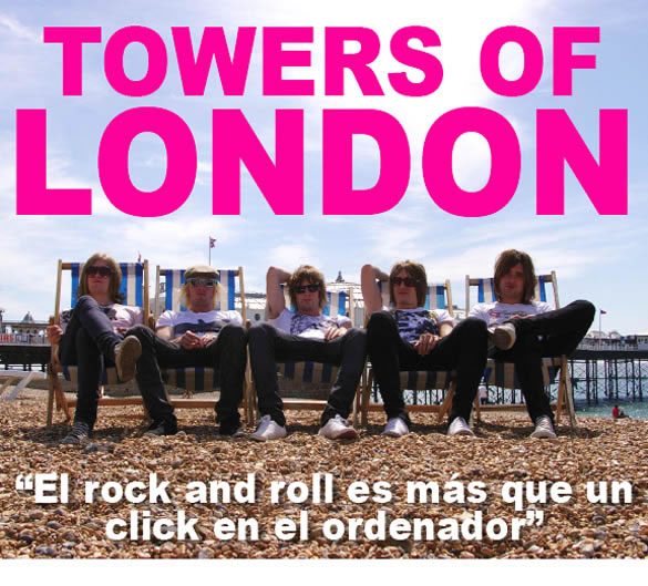 Entrevista: Towers of London El rock de la calle